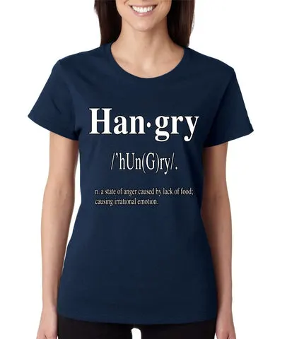 Hangry Women's T-shirt - ALLNTRENDSHOP - 1