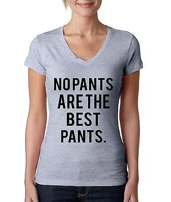 No Pants Are The Best Pants Women's Sporty V Shirt - ALLNTRENDSHOP - 1