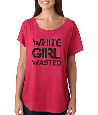 White Girl Wasted Women's Triblend Dolman - ALLNTRENDSHOP - 3