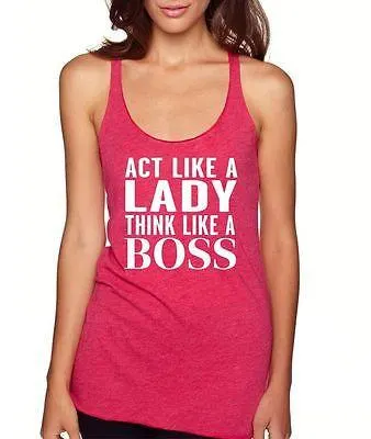 Act Like A Lady Think Like A Boss Women Triblend Tanktop - ALLNTRENDSHOP