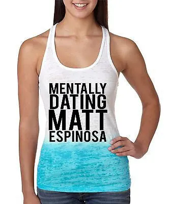Mentally Dating Matt Espinosa Women's Ombre Tanktop - ALLNTRENDSHOP - 1