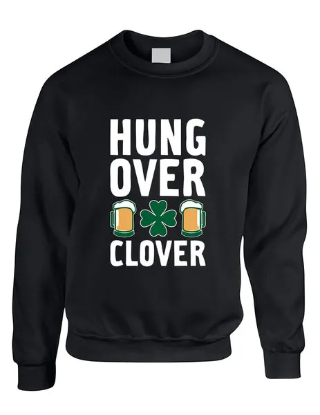 Adult Sweatshirt Hungover Clover St Patrick's Day Party Top