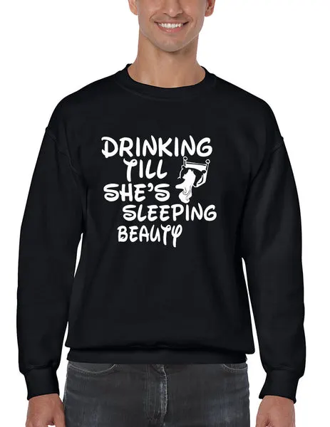 Men's Sweatshirt Drinking Till She's Sleeping Beauty Drunk Top - ALLNTRENDSHOP - 2