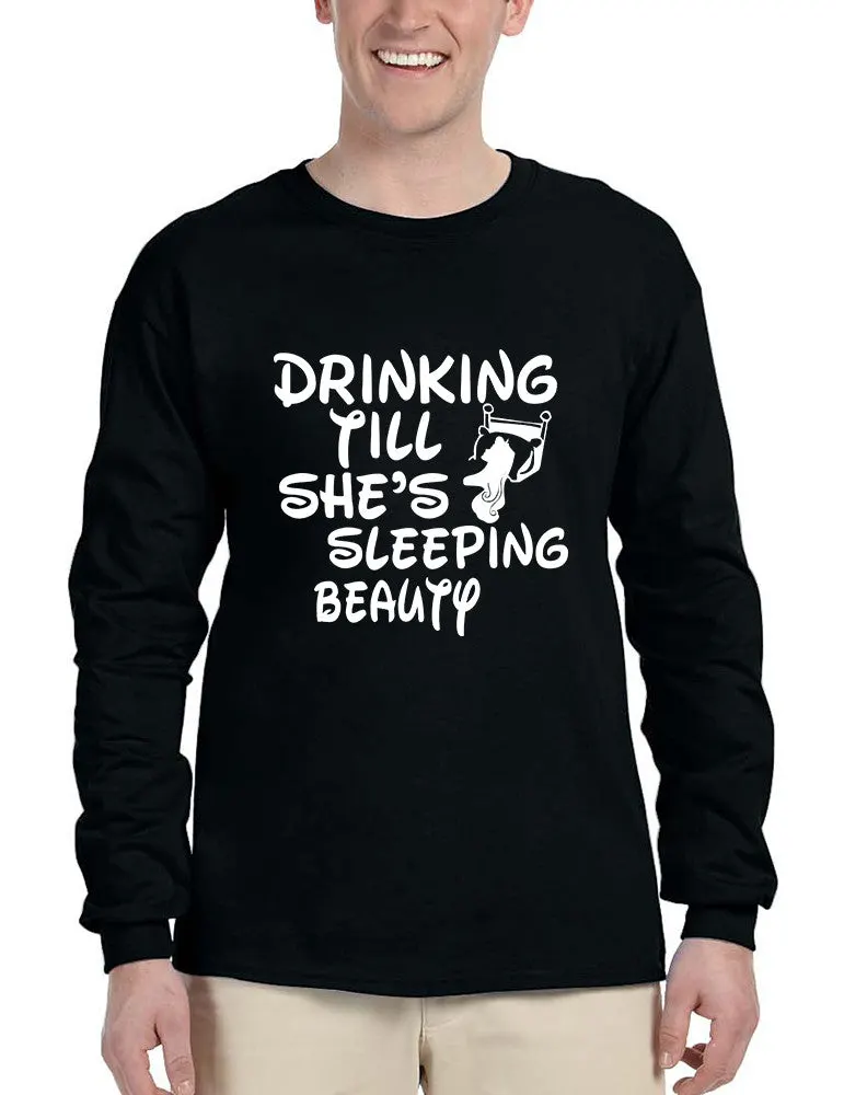 Men's Long Sleeve Drinking Till She's Sleeping Beauty Party - ALLNTRENDSHOP - 1
