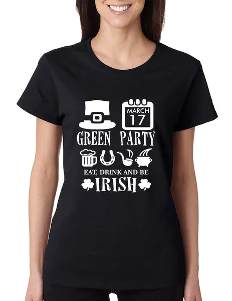 Women's T Shirt Green Party St Patrick's Day Shirt Drunk Tee