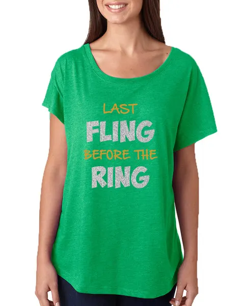 Women's Dolman Last Fling Before The Ring Bride To Be