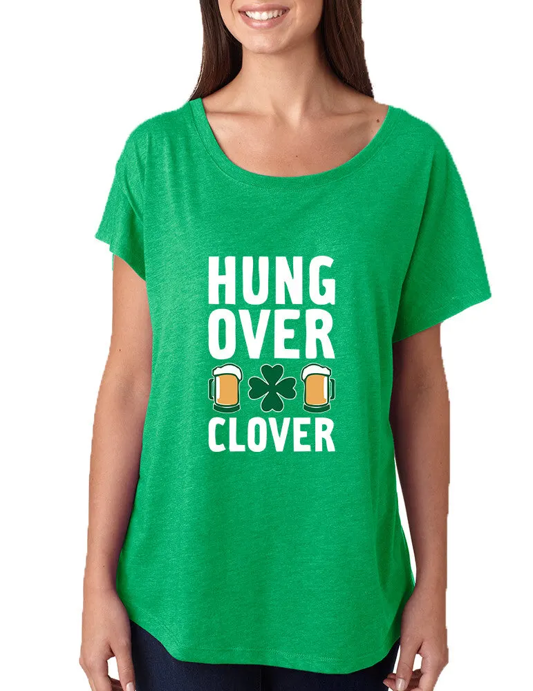 Women's Dolman Hungover Clover St Patrick's Day Party Tee