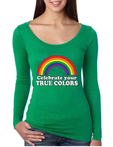 Celebrate your true colors Long Sleeve Women Shirt - ALLNTRENDSHOP
