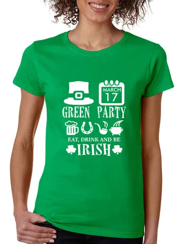 Women's T Shirt Green Party St Patrick's Day Shirt Drunk Tee
