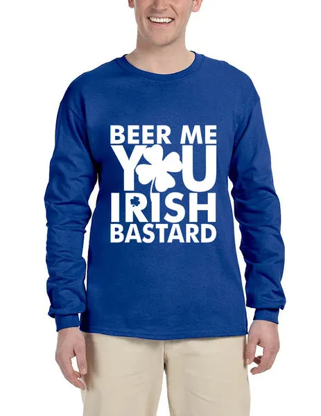 Men's Long Sleeve Beer Me You Irish St Patrick's Day Drunk