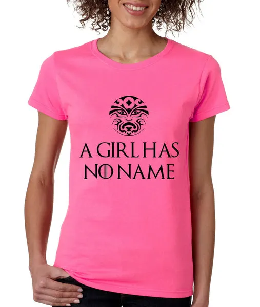 A Girl Has No Name women t-shirt - ALLNTRENDSHOP