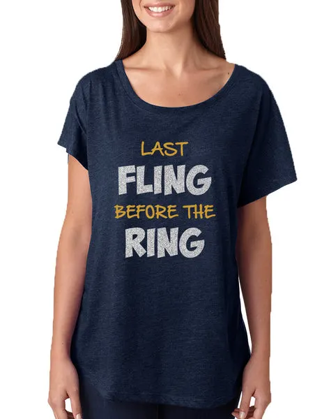 Women's Dolman Last Fling Before The Ring Bride To Be