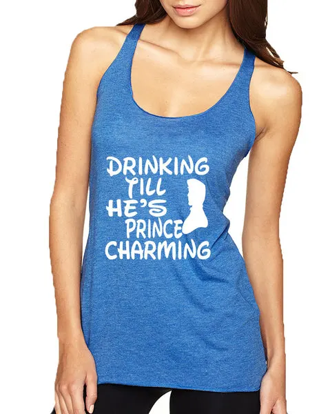 Women's Tank Top Drinking Till He's Prince Charming Party - ALLNTRENDSHOP - 3