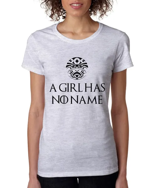 A Girl Has No Name women t-shirt - ALLNTRENDSHOP