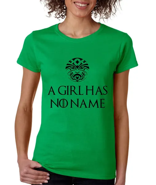 A Girl Has No Name women t-shirt - ALLNTRENDSHOP