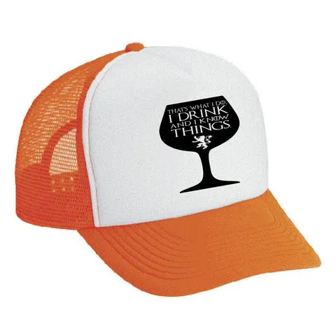 Snapback Hat Glass That's What I Do I Drink And I Know Things - ALLNTRENDSHOP