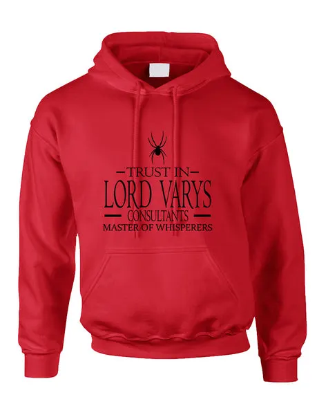 Adult Hoodie Trust In Lord Varys Consultants Cool Top Gift