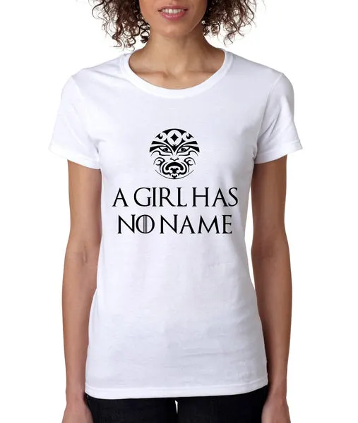 A Girl Has No Name women t-shirt - ALLNTRENDSHOP